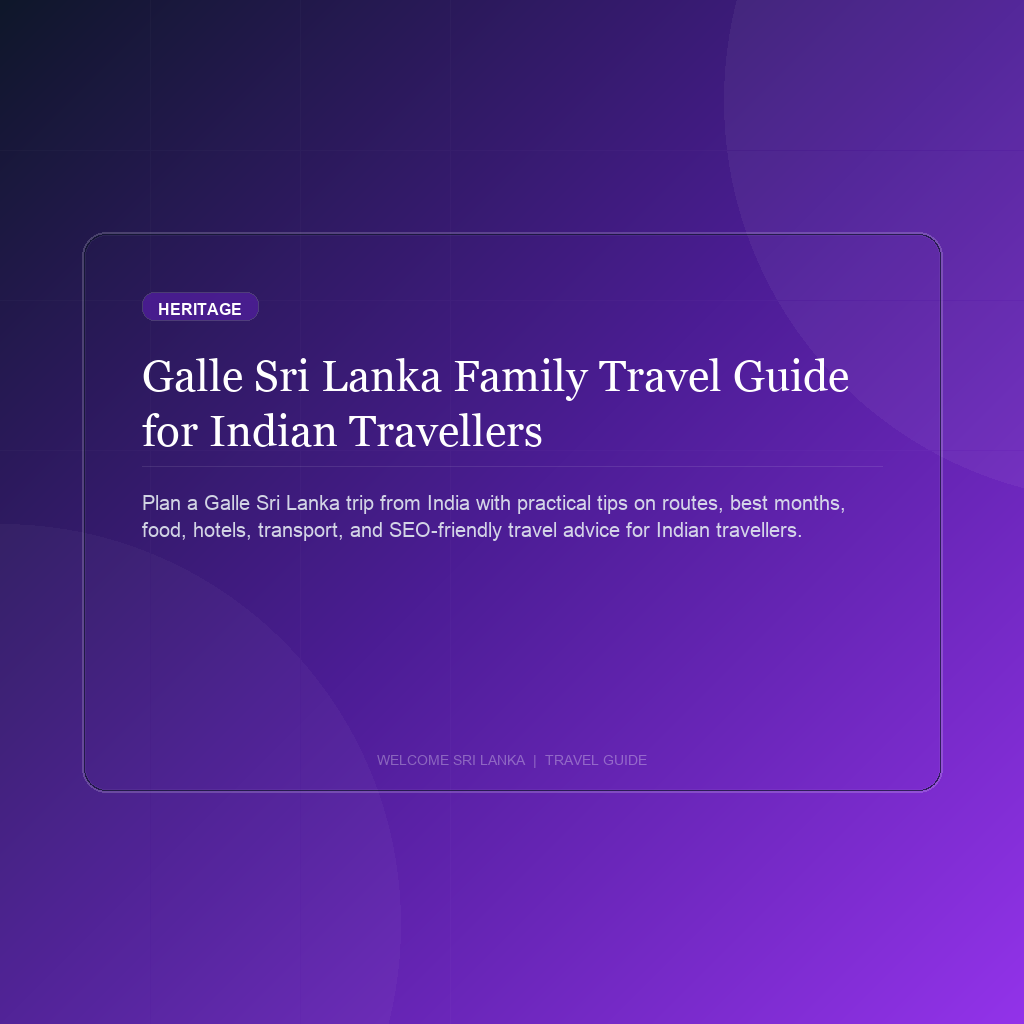 Galle Sri Lanka Family Travel Guide for Indian Travellers
