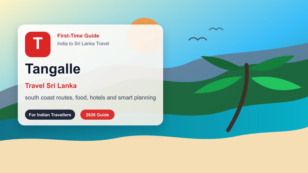 Tangalle Sri Lanka Travel Guide for First-Time Indian Travellers
