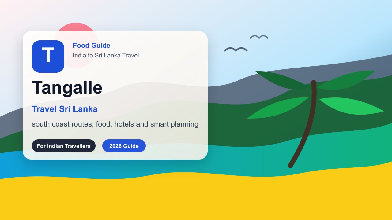 Tangalle Sri Lanka Food and Vegetarian Guide for Indian Travellers
