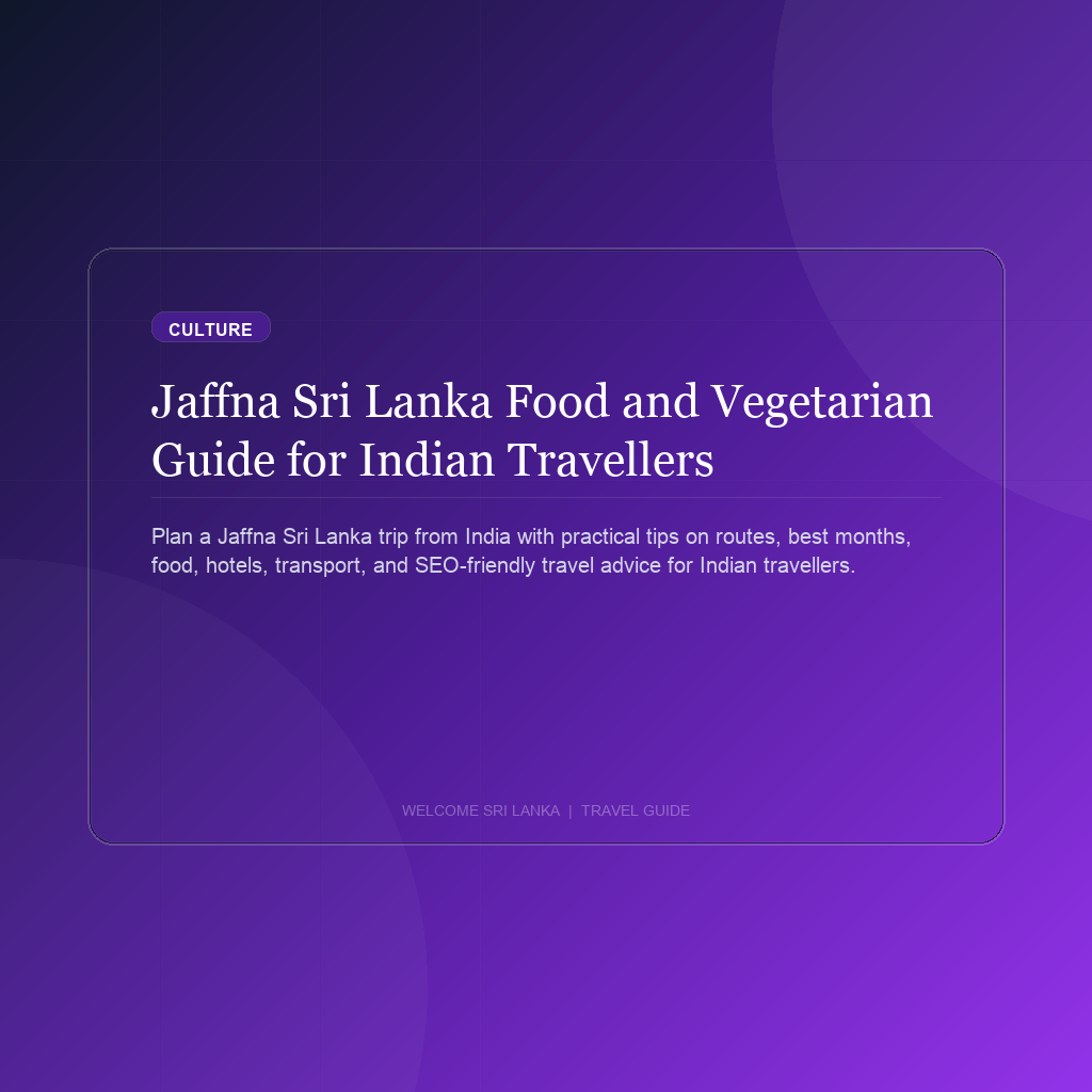 Jaffna Sri Lanka Food and Vegetarian Guide for Indian Travellers