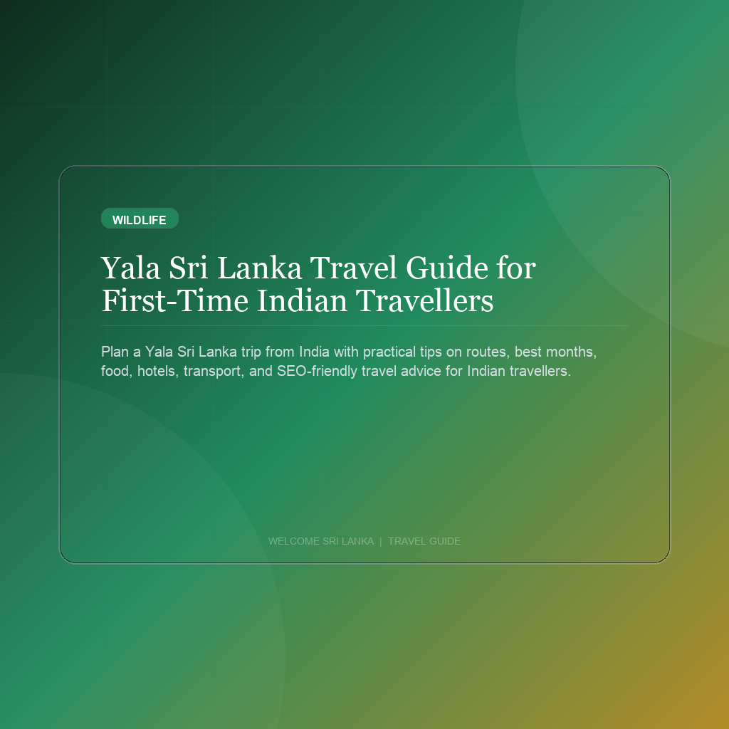 Yala Sri Lanka Travel Guide for First-Time Indian Travellers
